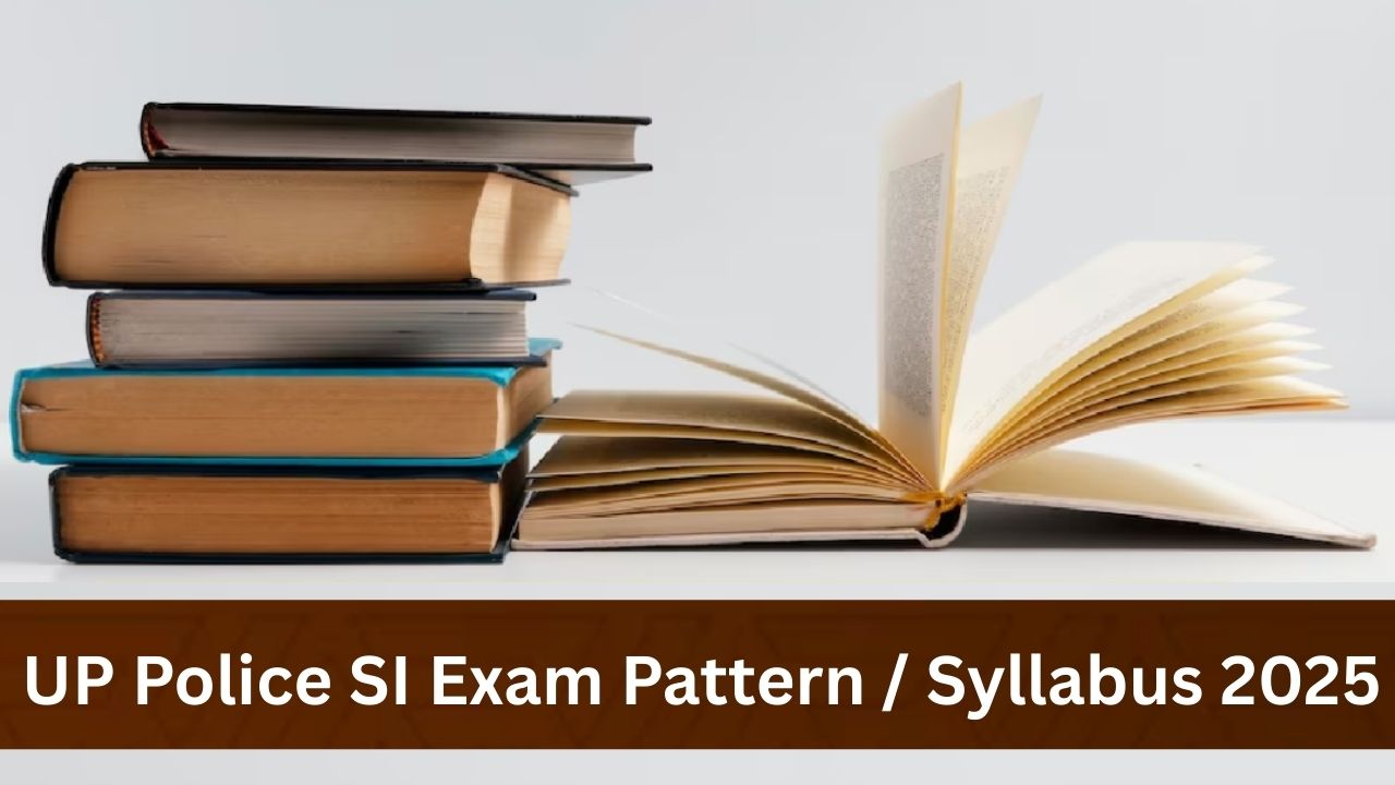 UP Police Sub Inspector Syllabus / Exam Pattern 2025