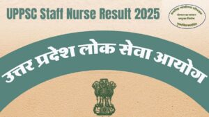 UPPSC Staff Nurse Result 2025