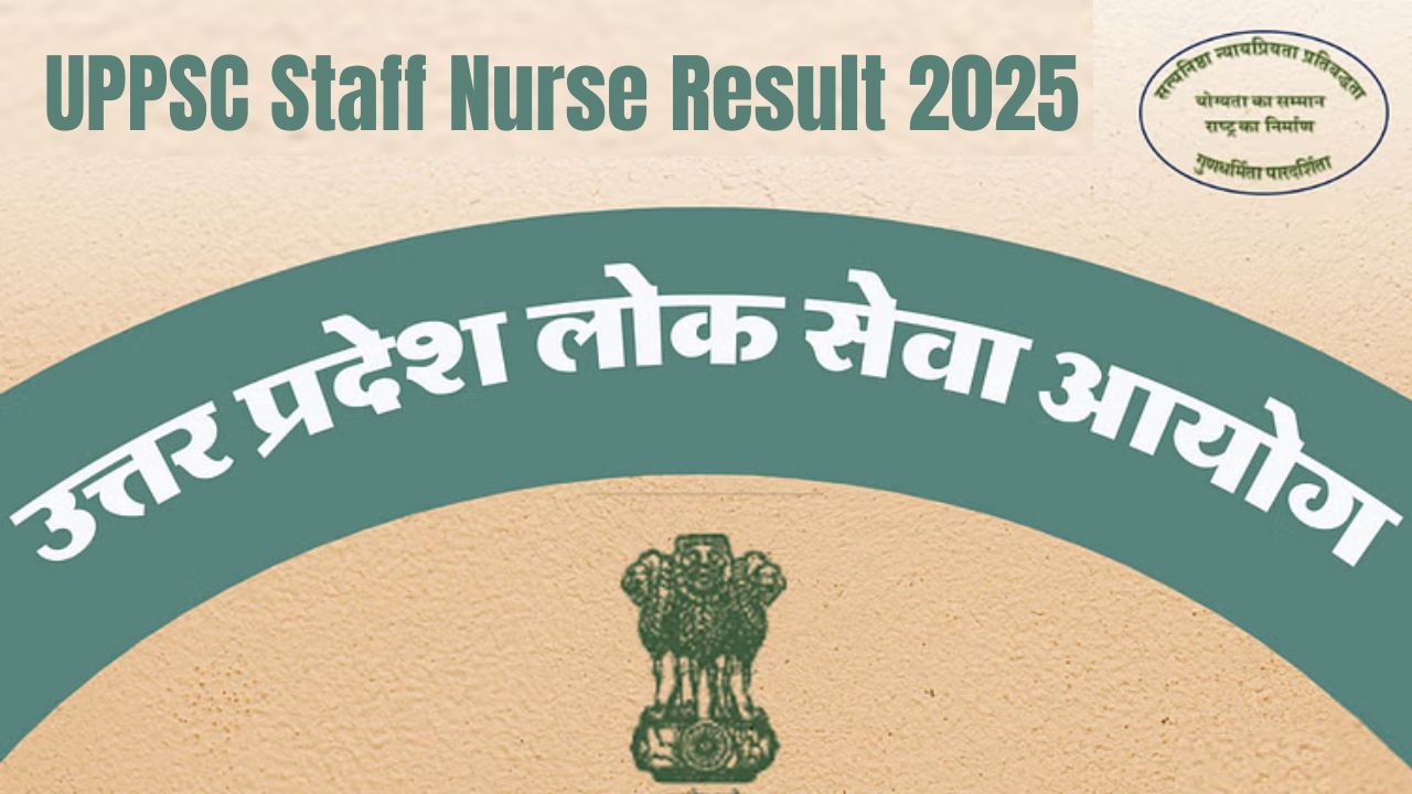 UPPSC Staff Nurse Result 2025