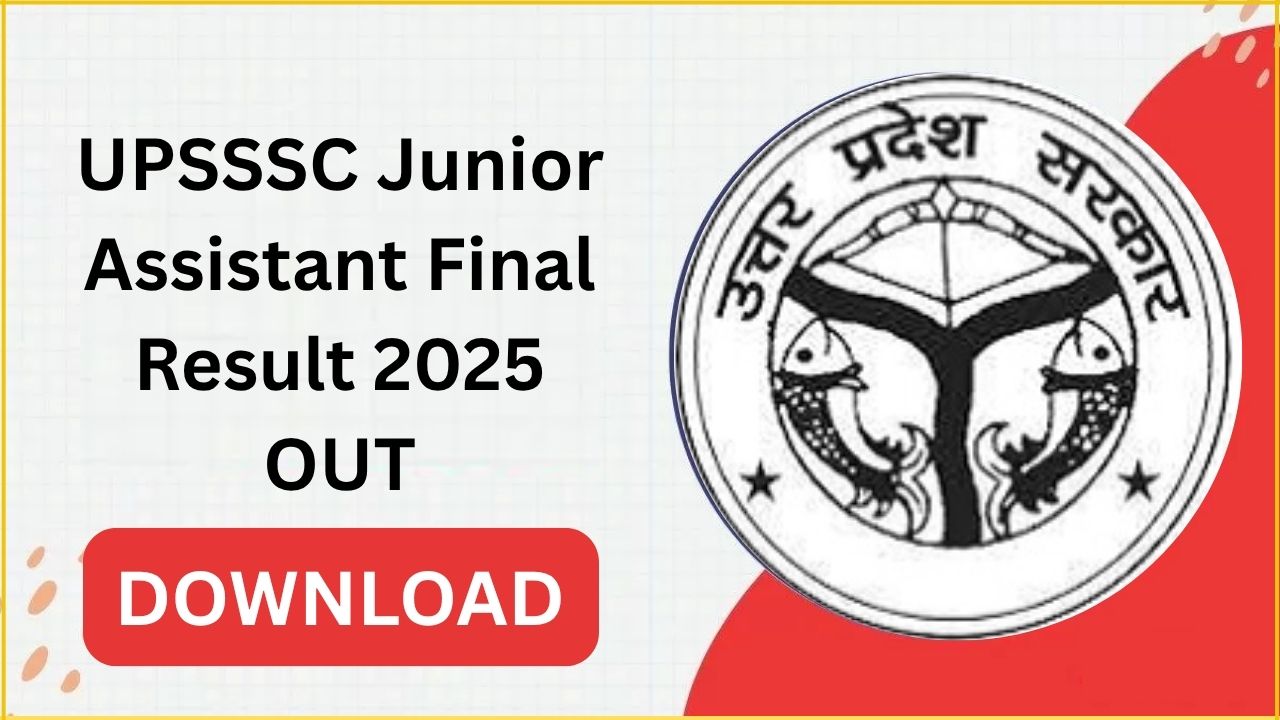 UPSSSC Junior Assistant Final Result 2025 OUT