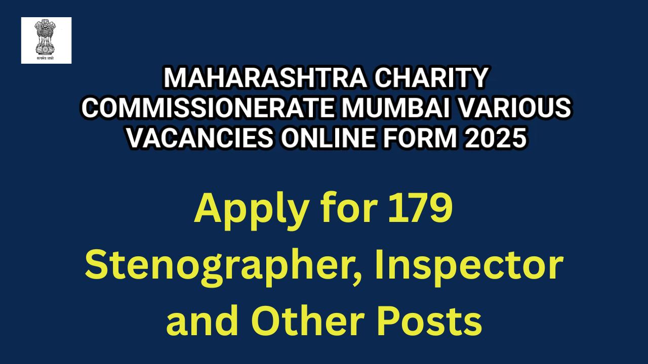 Maharashtra Charity Commissionerate Mumbai Recruitment 2025