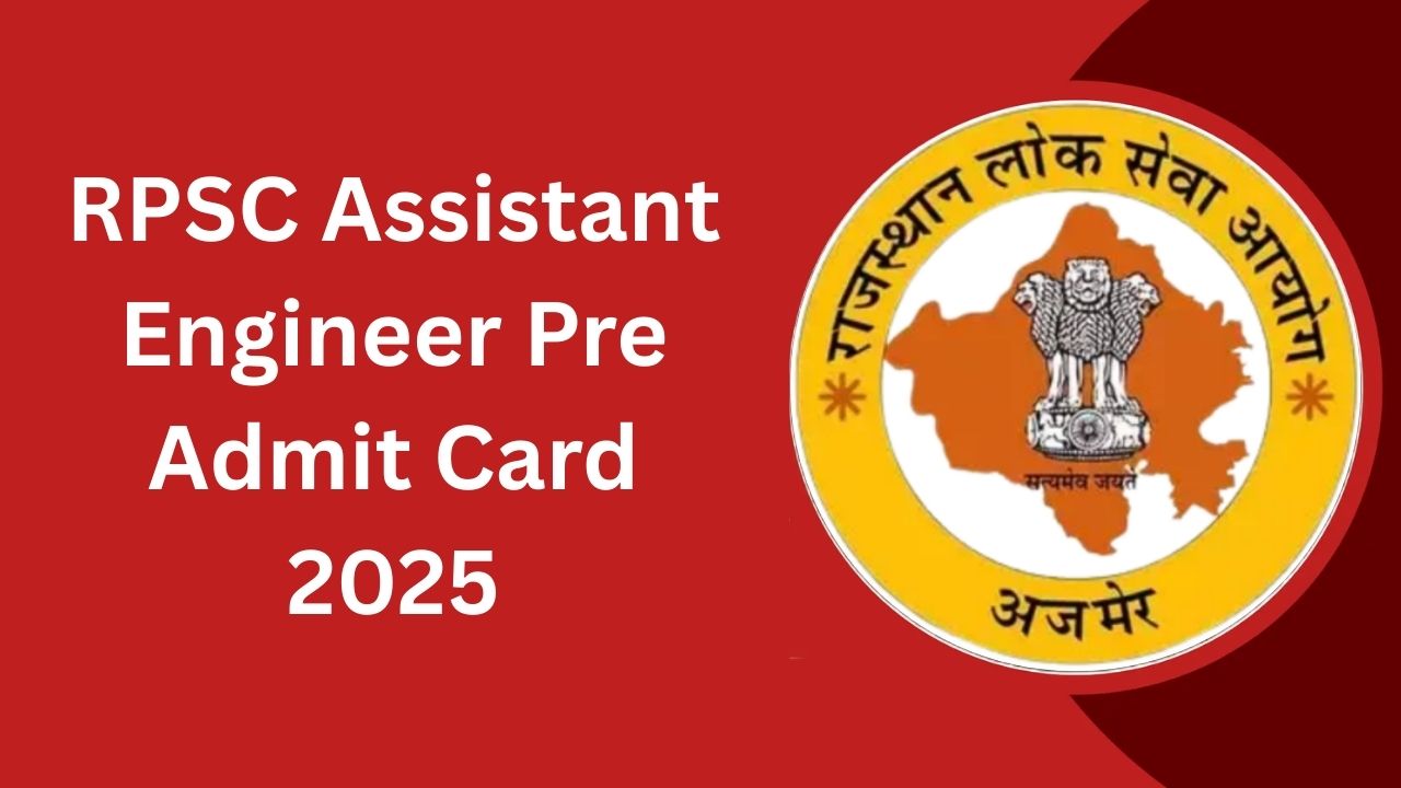 RPSC Assistant Engineer Pre Admit Card 2025