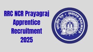 RRC NCR Prayagraj Apprentice Recruitment 2025