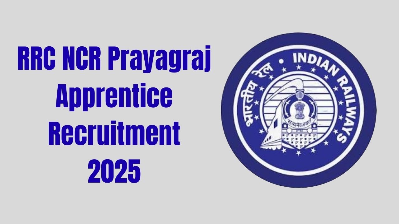 RRC NCR Prayagraj Apprentice Recruitment 2025