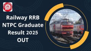 Railway RRB NTPC Graduate Result 2025