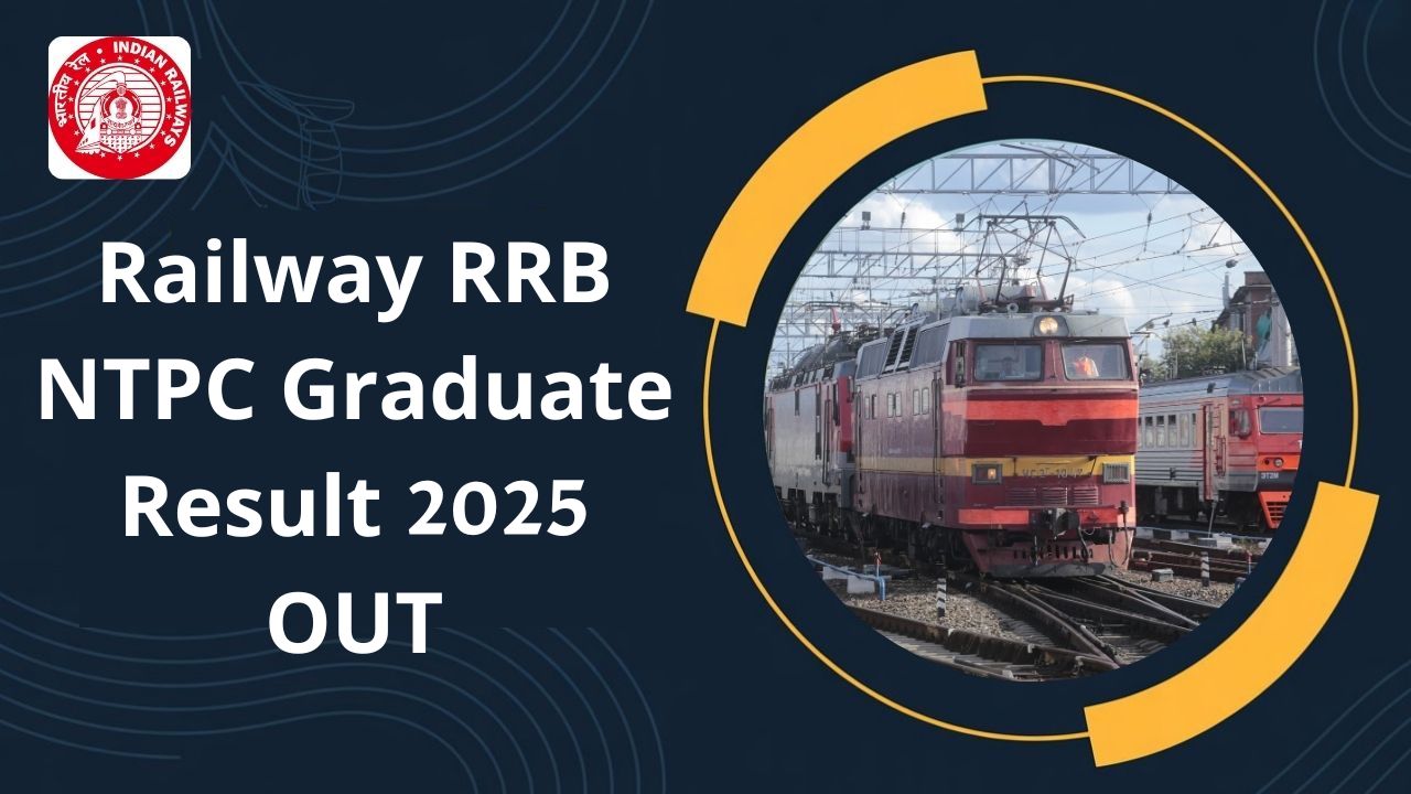Railway RRB NTPC Graduate Result 2025