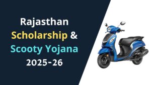 Rajasthan Scholarship & Scooty Yojana 2025-26