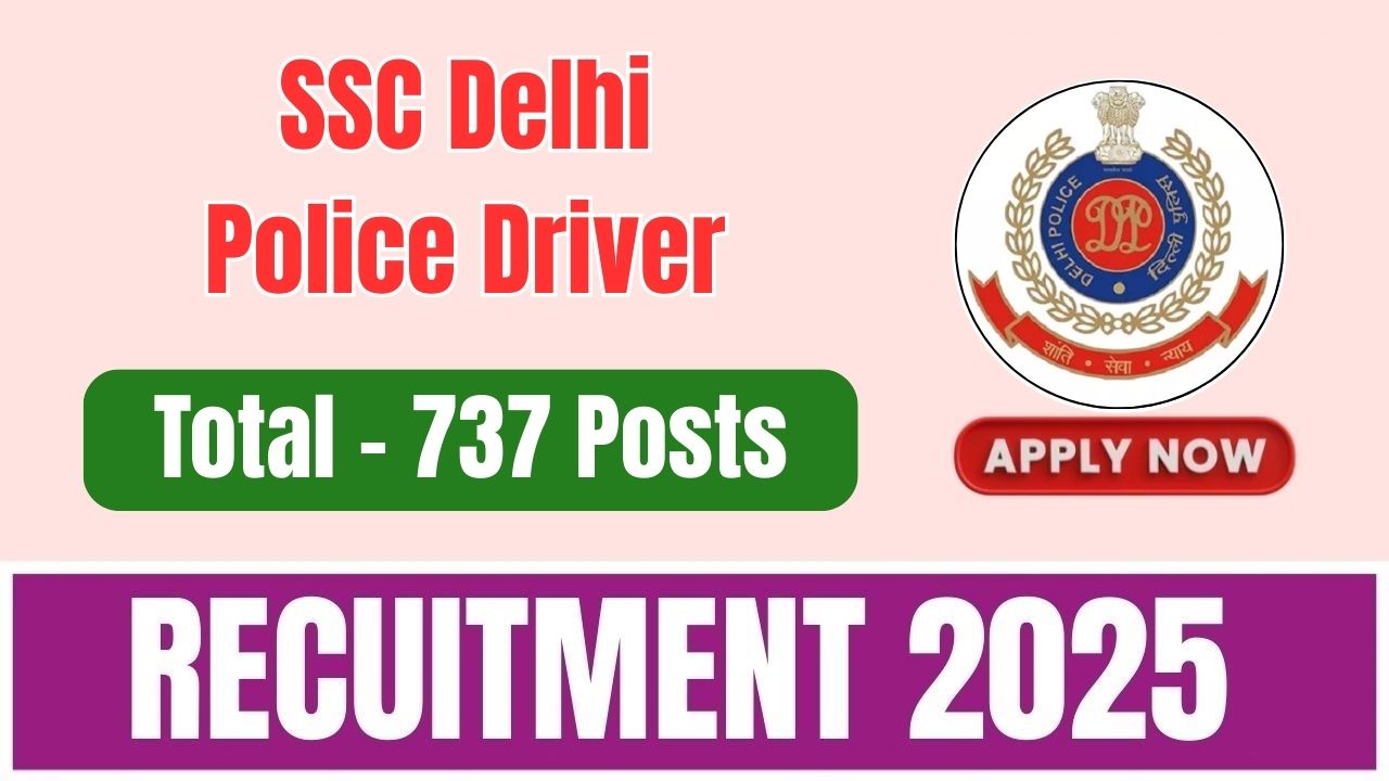 SSC Delhi Police Driver Recruitment 2025