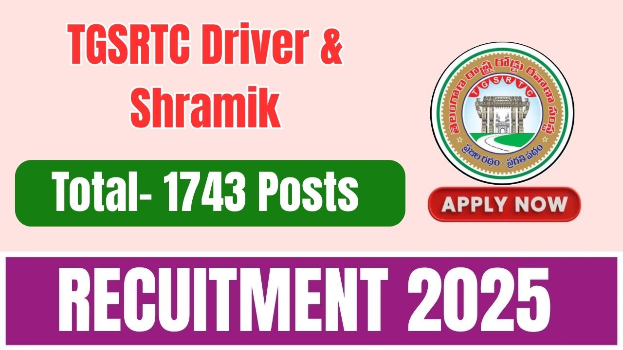 TGSRTC Driver & Shramik Recruitment 2025
