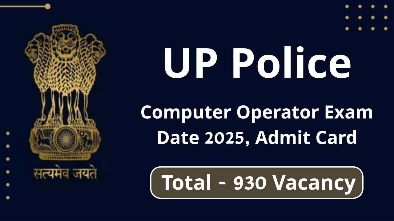 UP Police Computer Operator Exam Date 2025