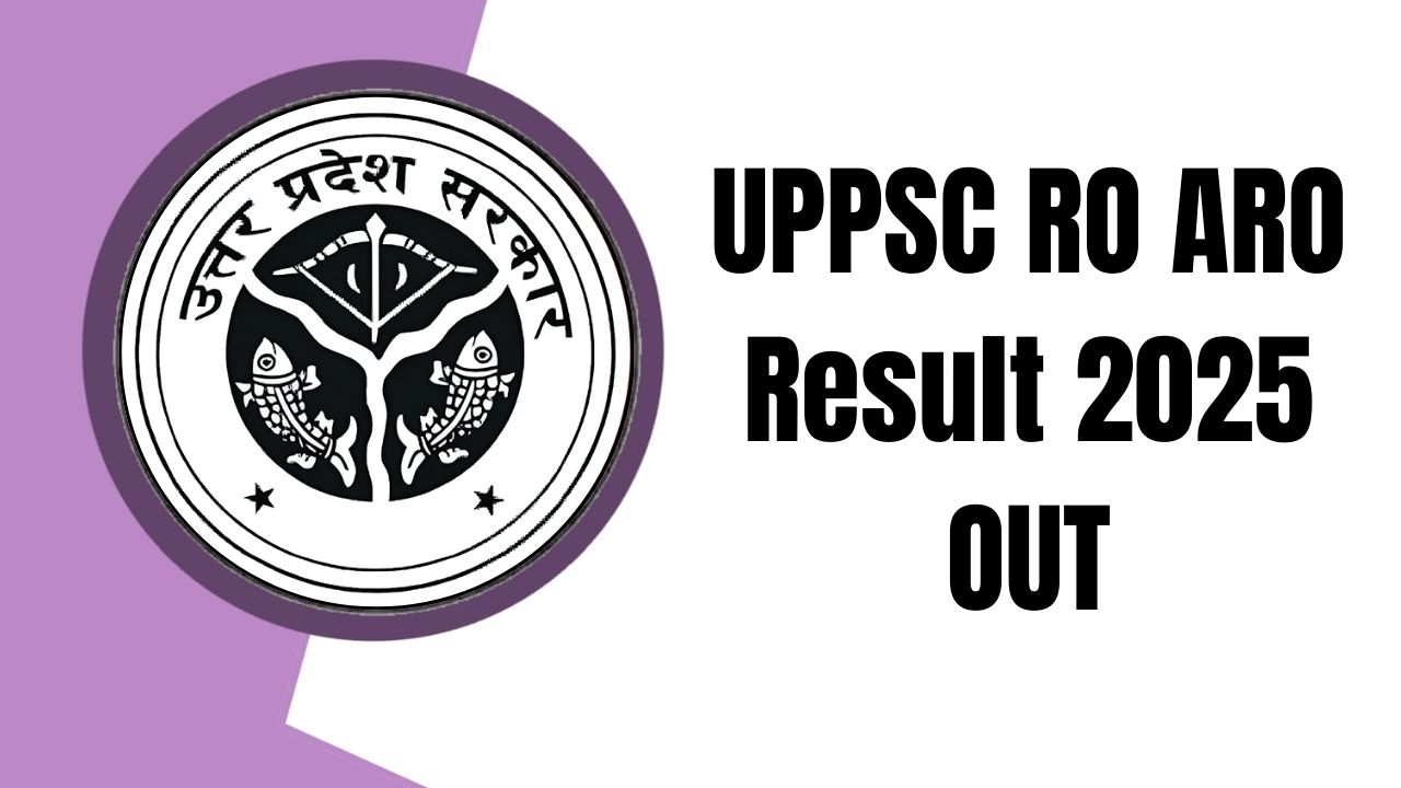 UPPSC RO ARO Result 2025 OUT