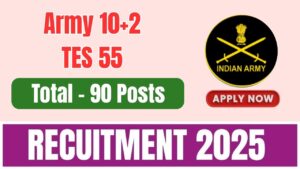 Army 10+2 TES 55 Recruitment 2025