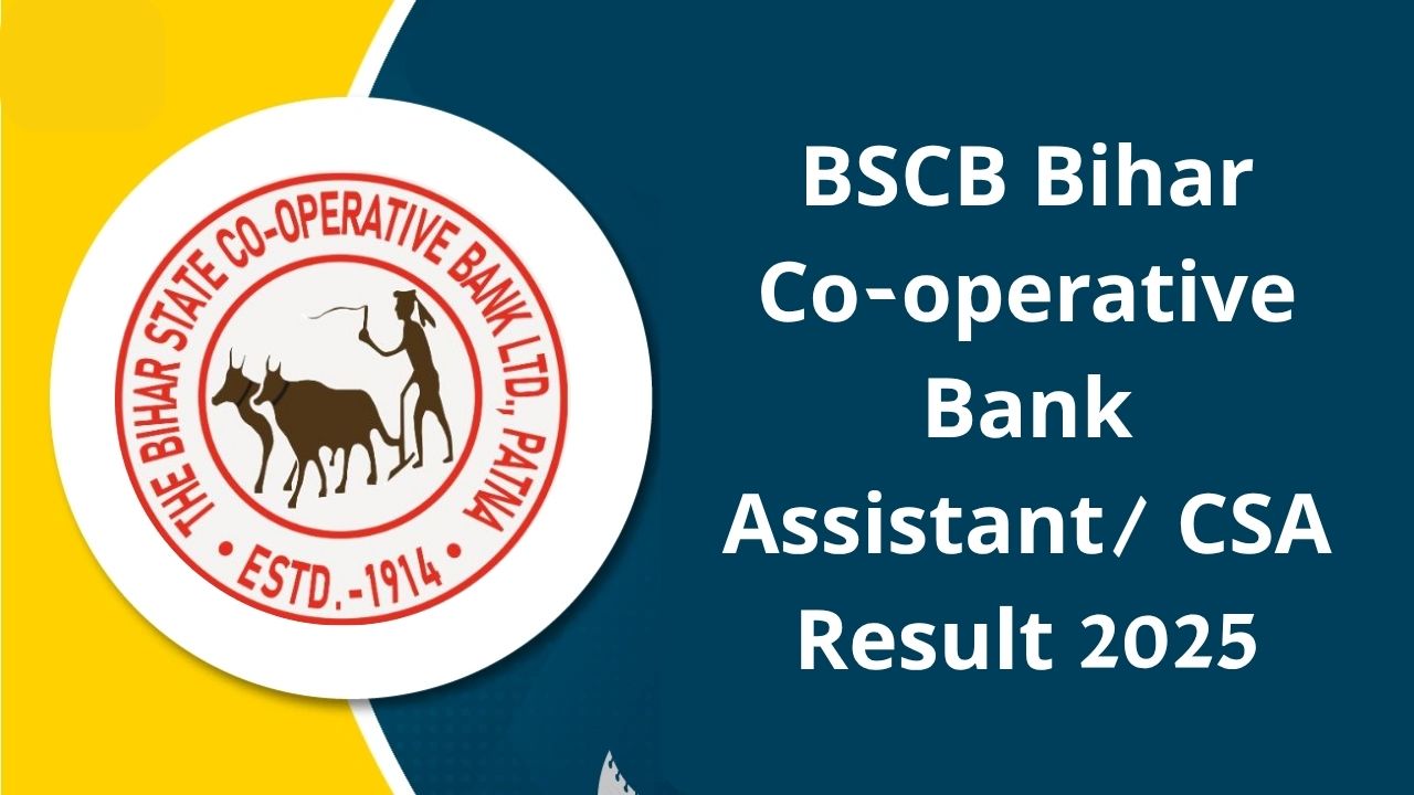 BSCB Bihar Co-operative Bank Assistant/ CSA Result 2025