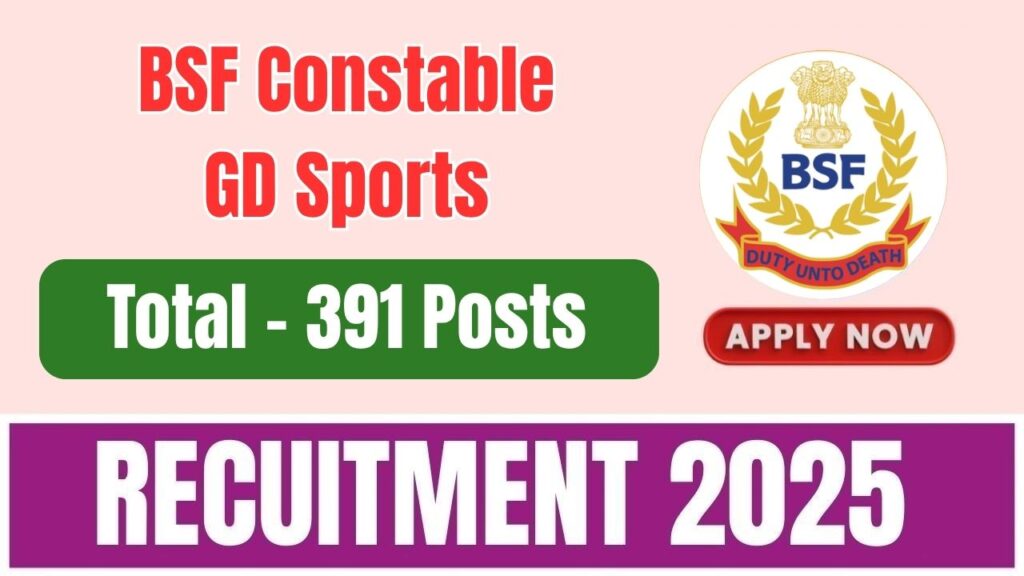 BSF Constable GD Sports Recruitment 2025