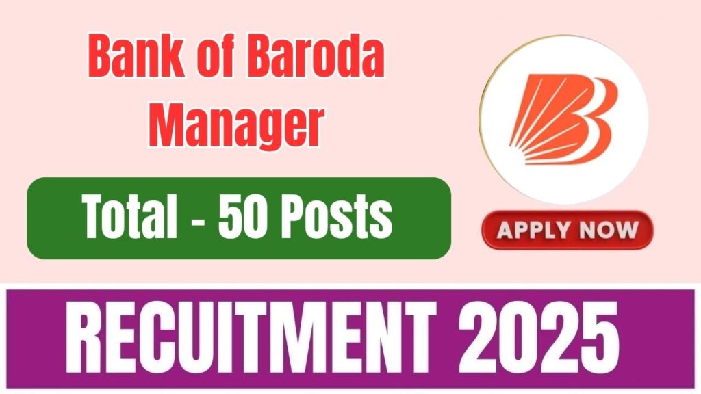 Bank of Baroda Manager Recruitment 2025