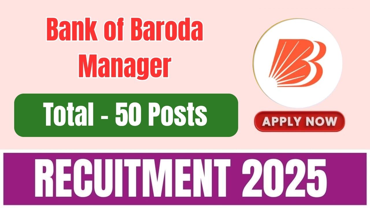 Bank of Baroda Manager Recruitment 2025