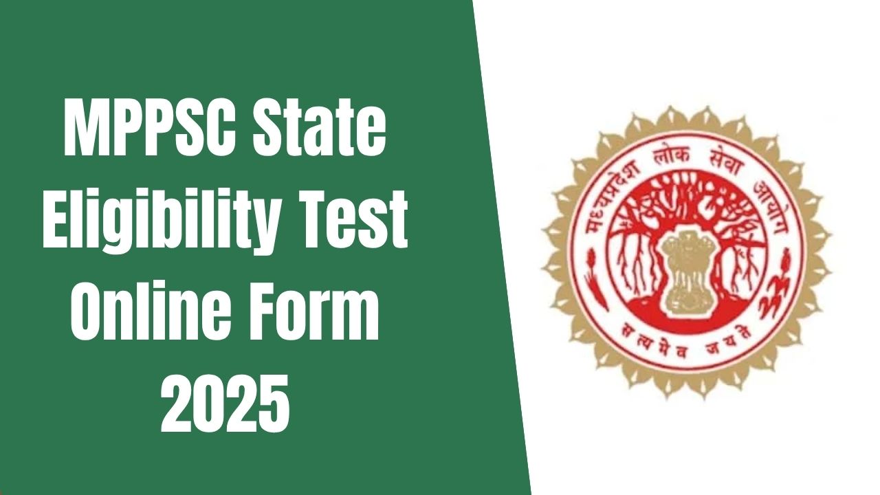 MPPSC SET (State Eligibility Test) Online Form 2025