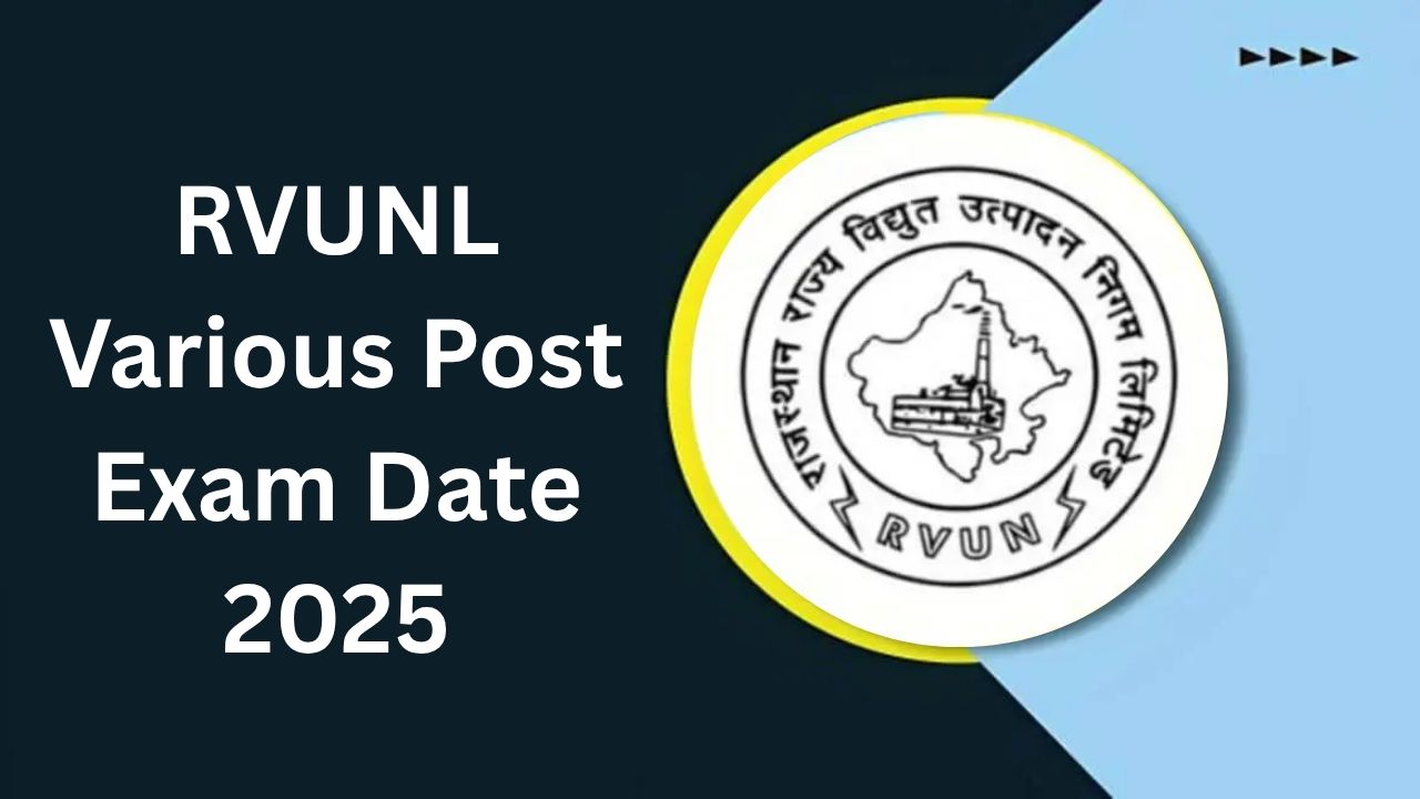 RVUNL Various Post Exam Date 2025