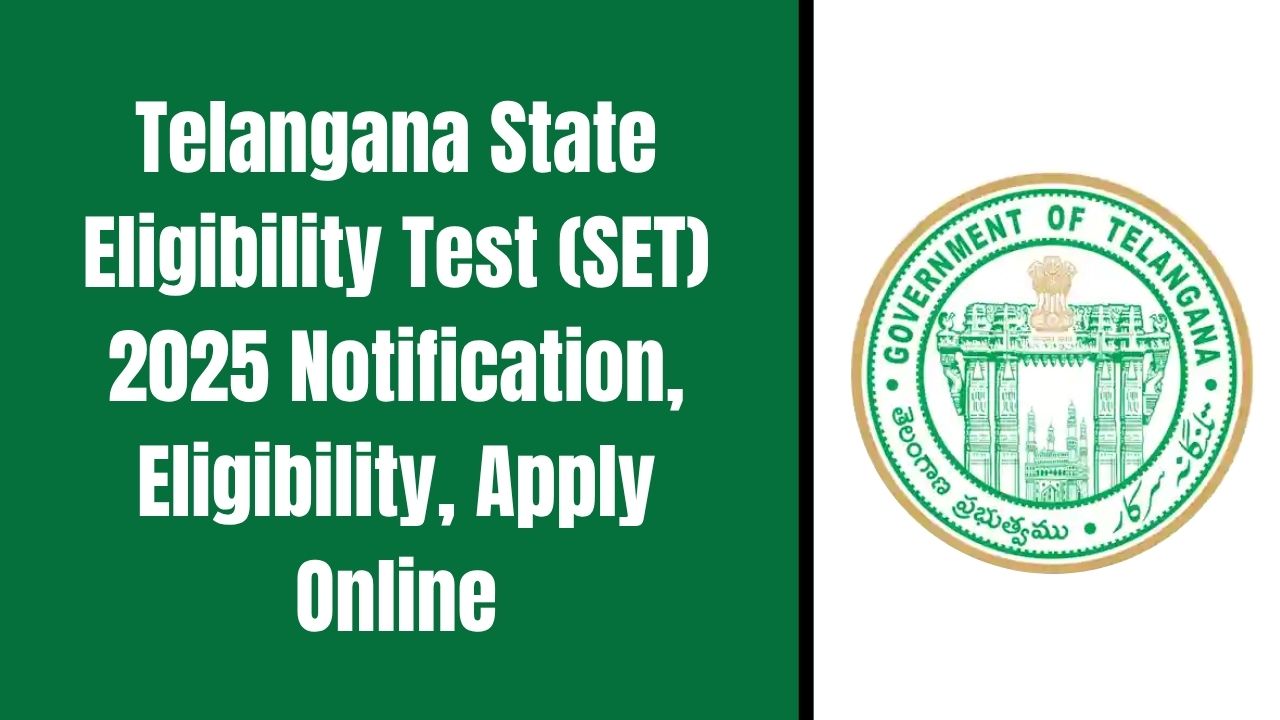 Telangana State Eligibility Test (SET) 2025
