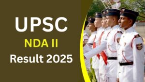 UPSC NDA II Result 2025