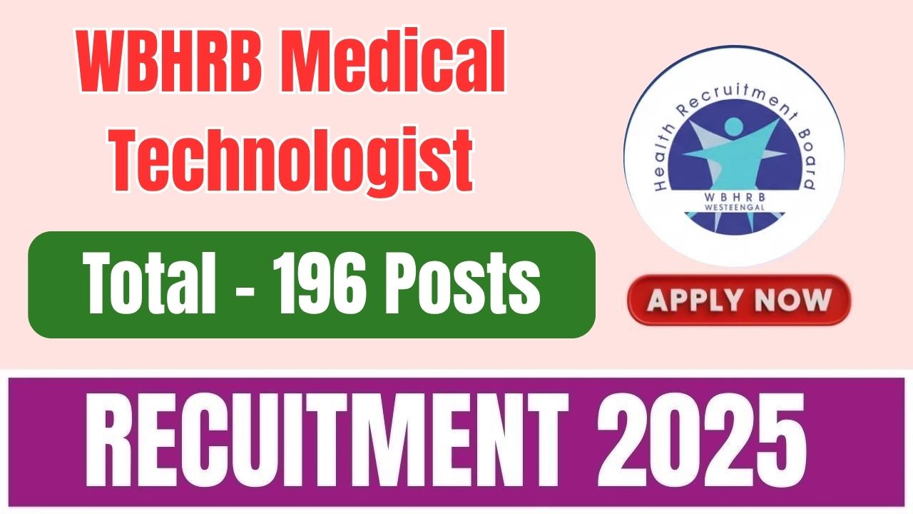 WBHRB Medical Technologist Recruitment 2025