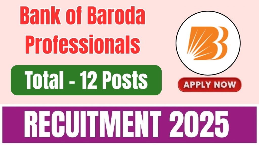 Bank of Baroda Professionals Recruitment 2025