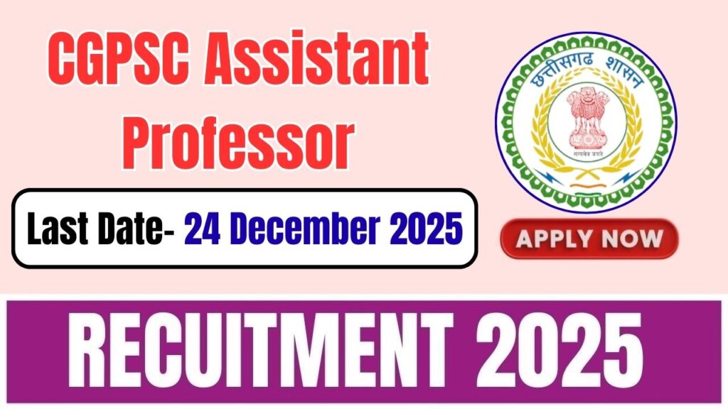 CGPSC Assistant Professor Recruitment 2025
