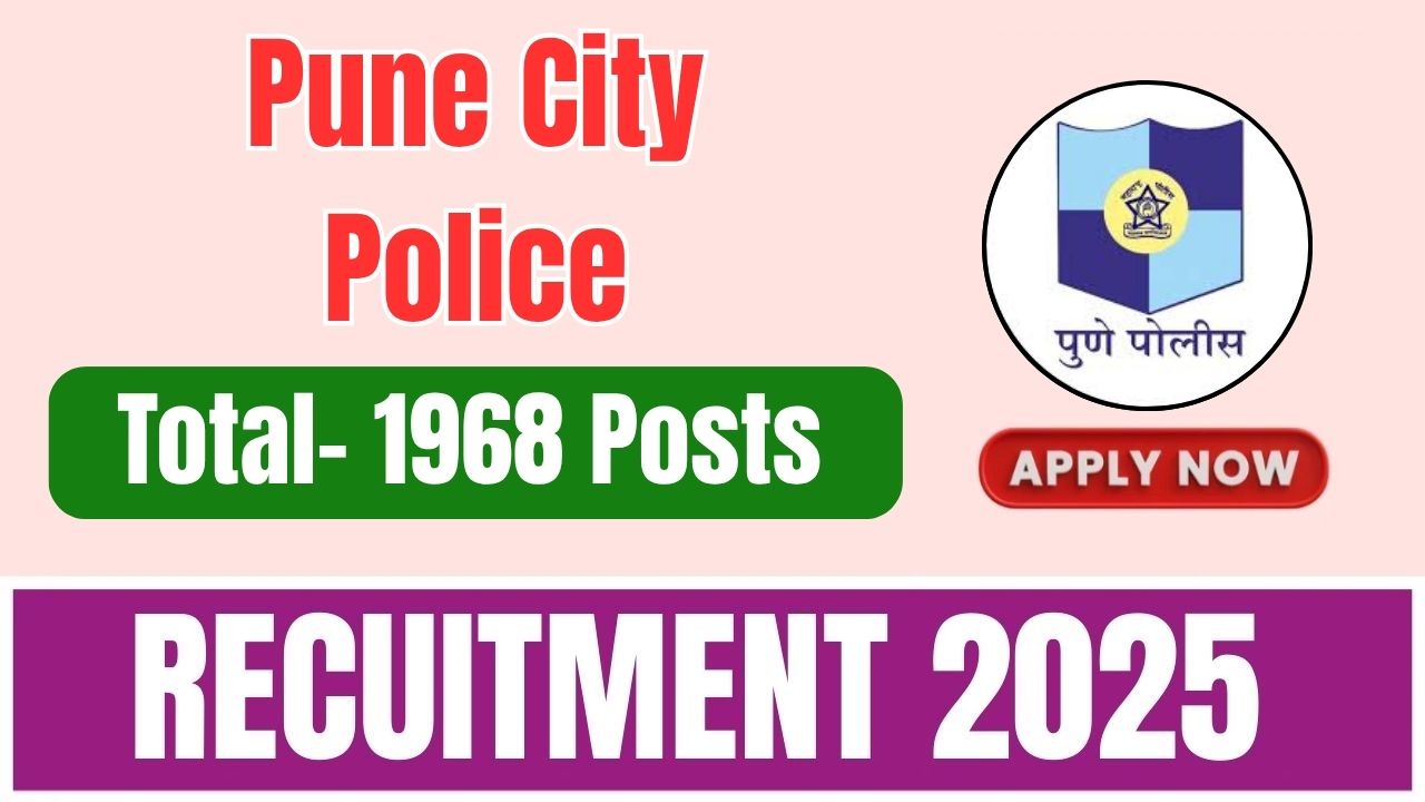 Pune City Police Recruitment 2025
