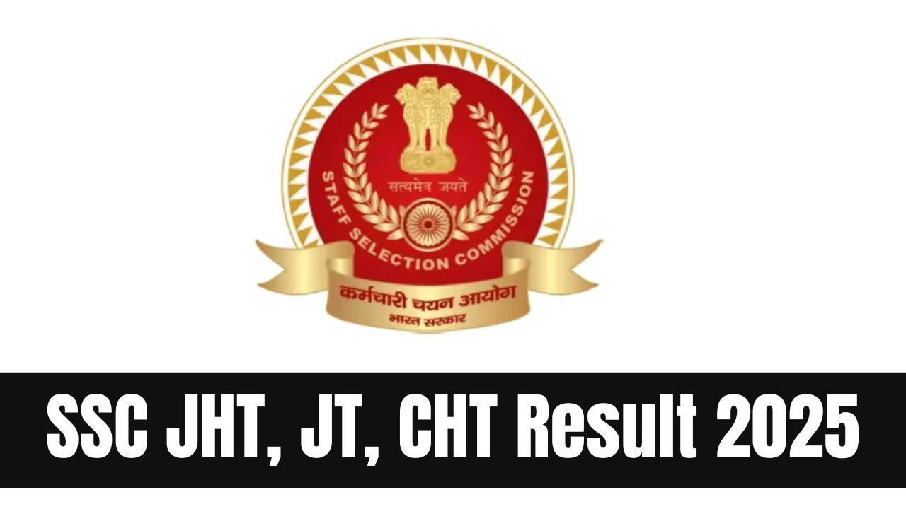 SSC JHT, JT, CHT Result 2025