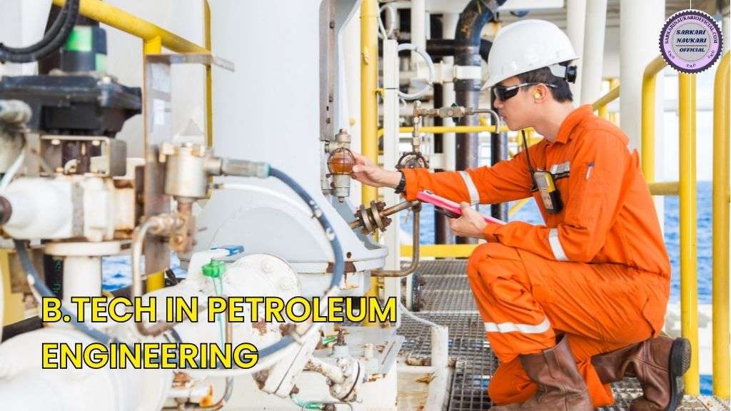 B.Tech in Petroleum Engineering
