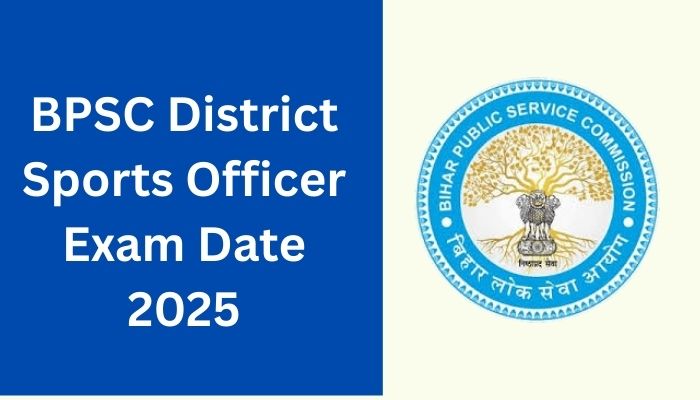 BPSC District Sports Officer Exam Date 2025