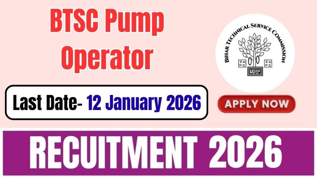 BTSC Pump Operator Recruitment 2026