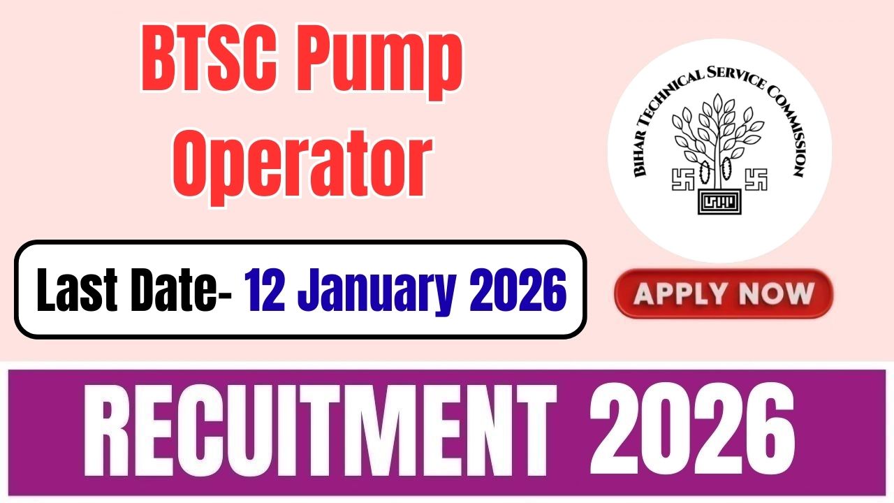 BTSC Pump Operator Recruitment 2026