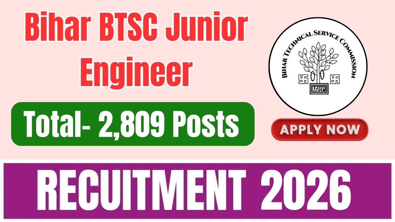 Bihar BTSC Junior Engineer Recruitment 2026
