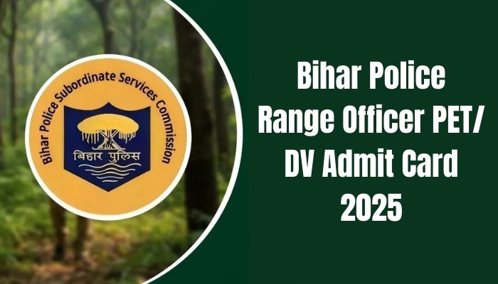 Bihar Police Range Officer PET/ DV Admit Card 2025