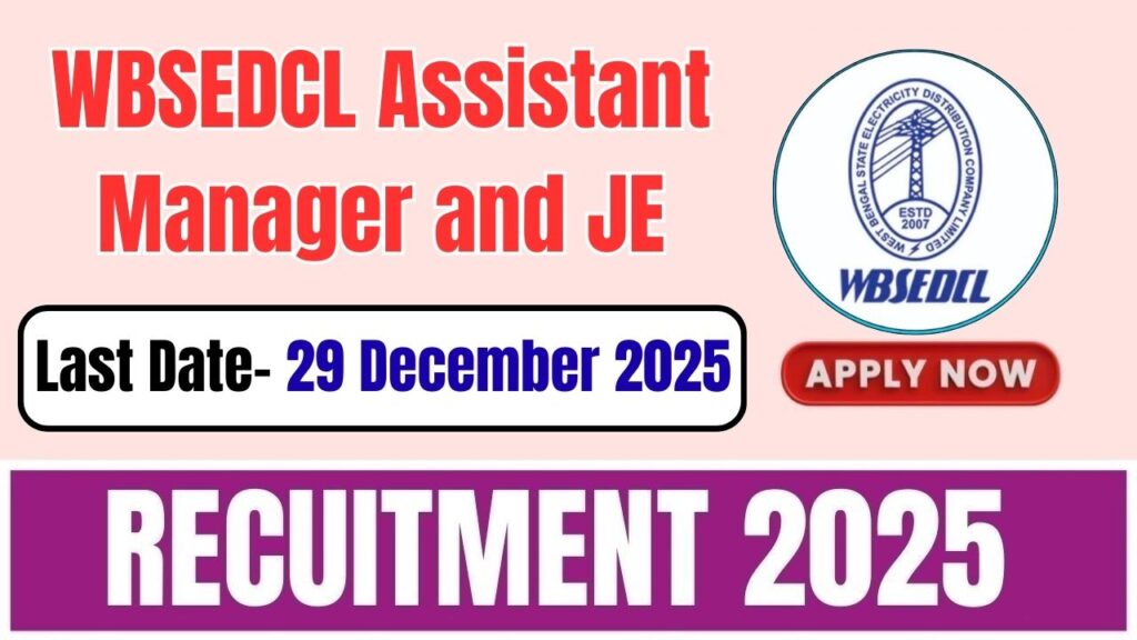 WBSEDCL Assistant Manager and JE Recruitment 2025
