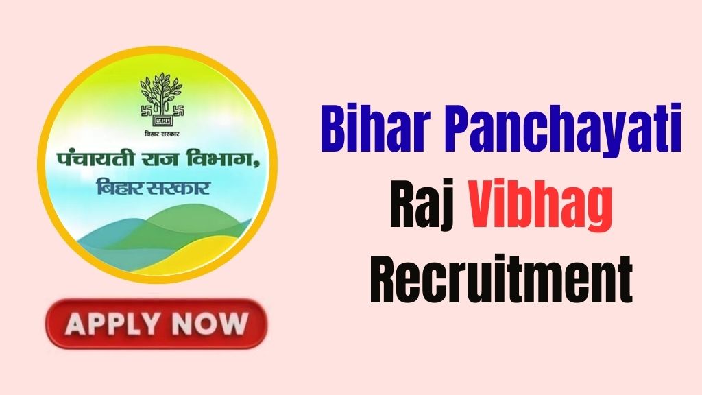 Bihar Panchayati Raj Vibhag Recruitment Bihar Panchayati Raj Vibhag Recruitment