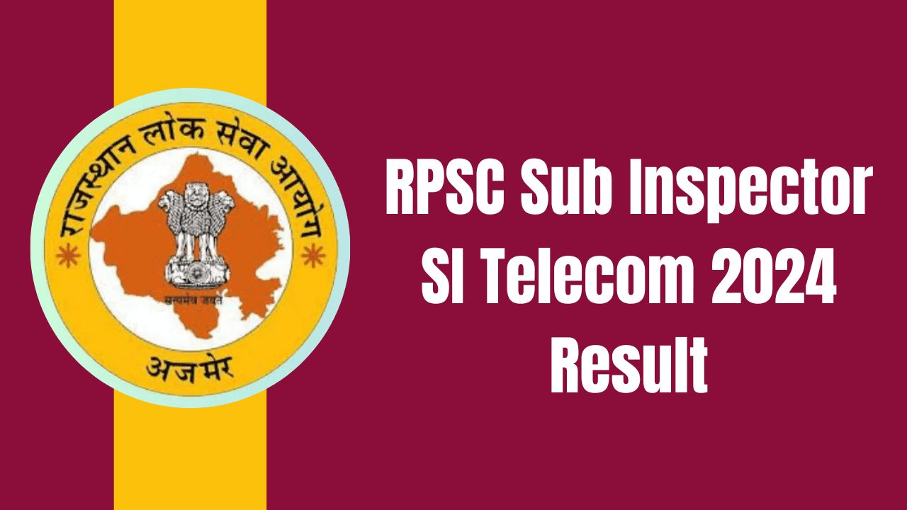 RPSC Sub Inspector SI Telecom 2024 Result
