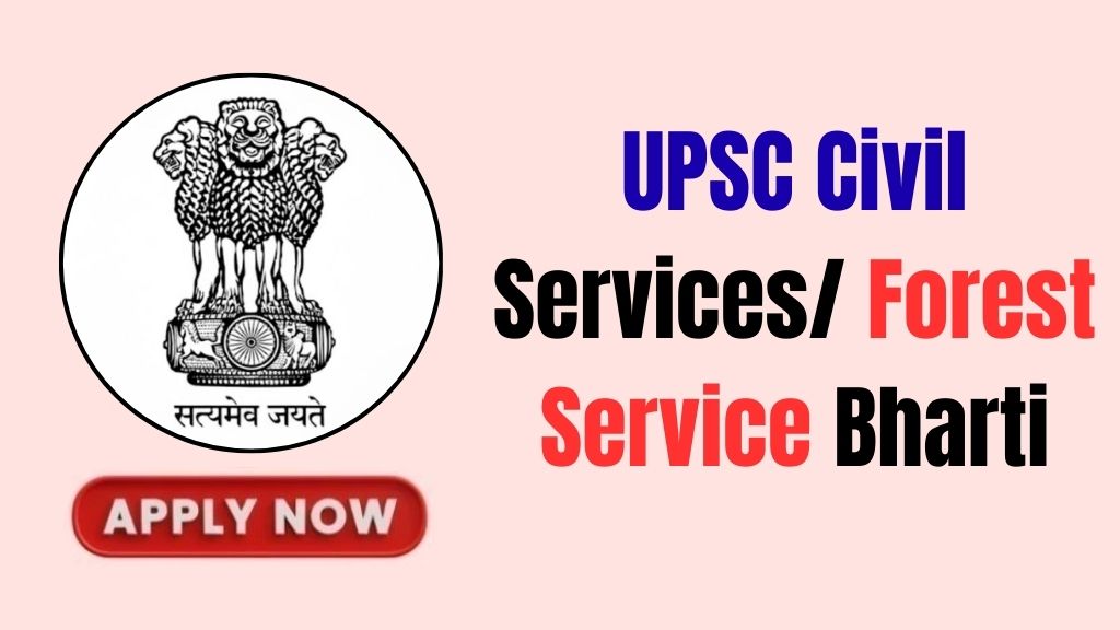 UPSC Civil Services/ Forest Service Recruitment 2026