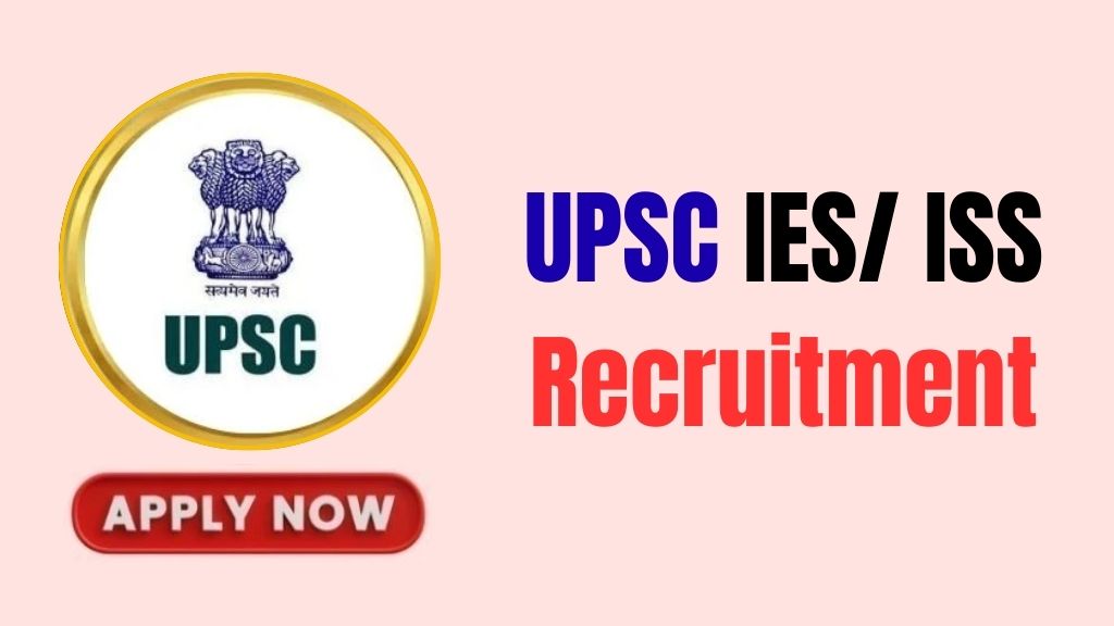 UPSC IES/ ISS Recruitment 2026