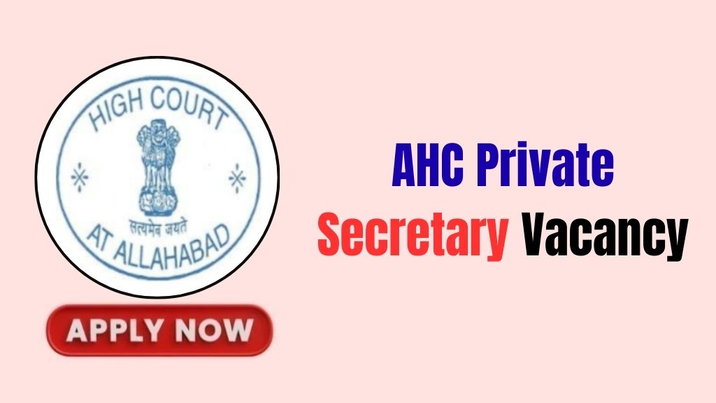 AHC Private Secretary Recruitment 2026
