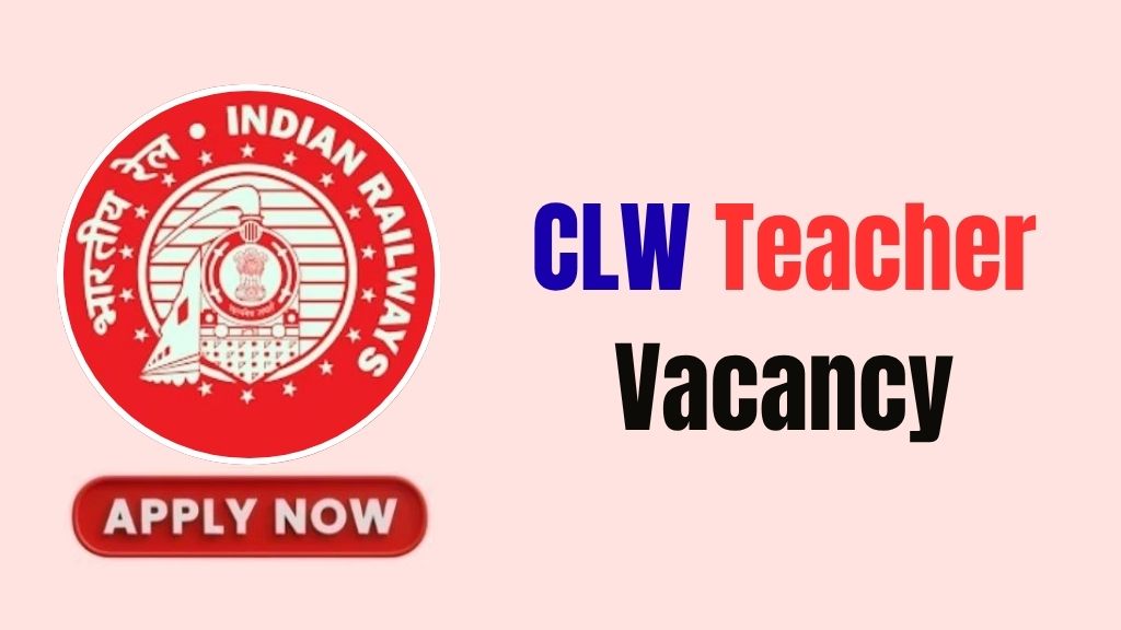 CLW Teacher Recruitment 2026