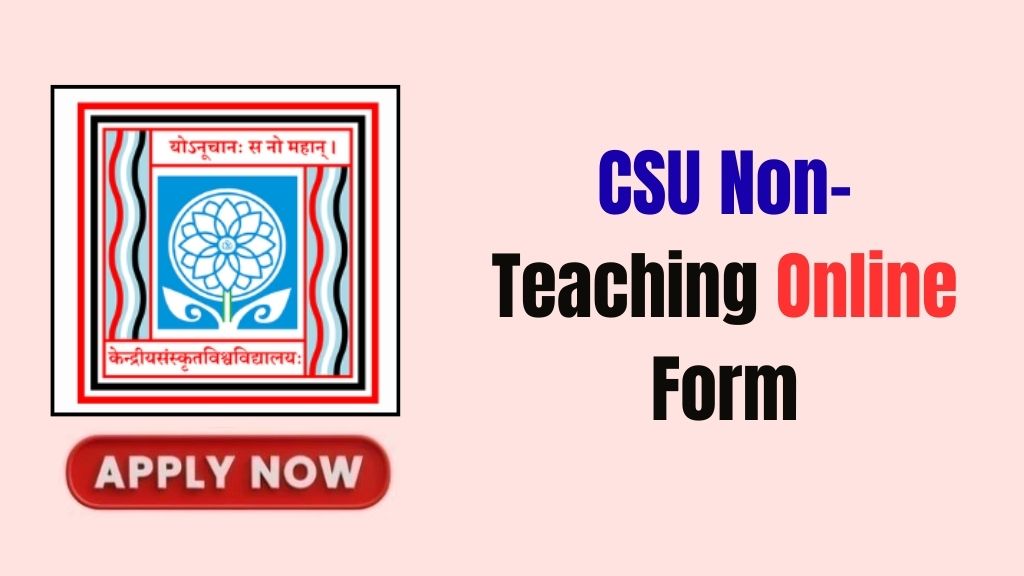 CSU Non-Teaching Online Form 2026- How to Apply
