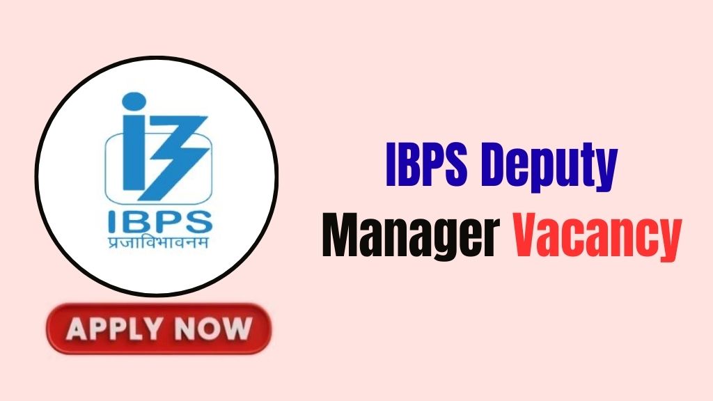 IBPS Deputy Manager Recruitment 2026