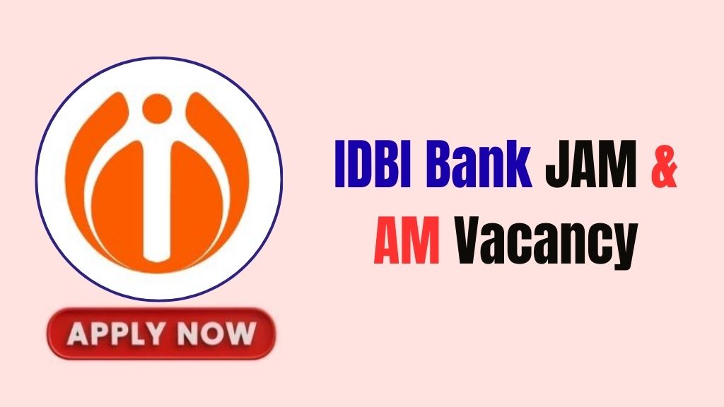 IDBI Bank JAM & AM Recruitment 2026