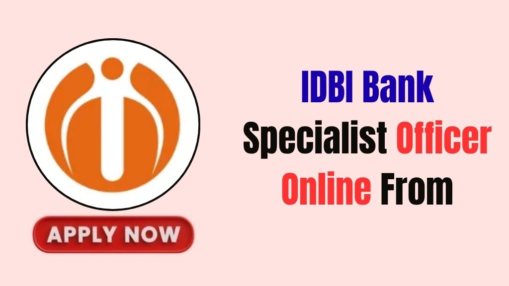 IDBI Bank Specialist Officer Vacancy
