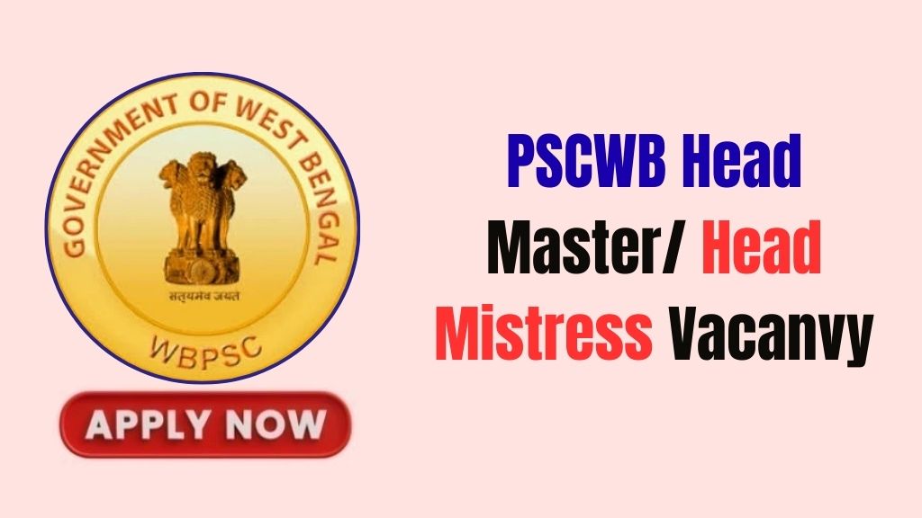 PSCWB Head Master/ Head Mistress Recruitment 2026