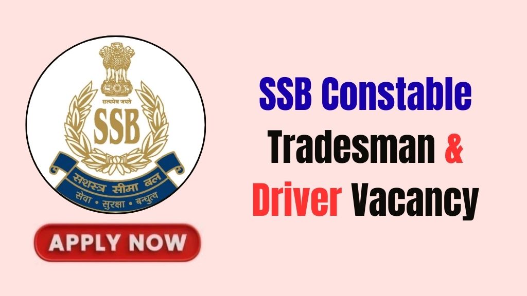 SSB Constable Tradesman & Driver Recruitment 2026