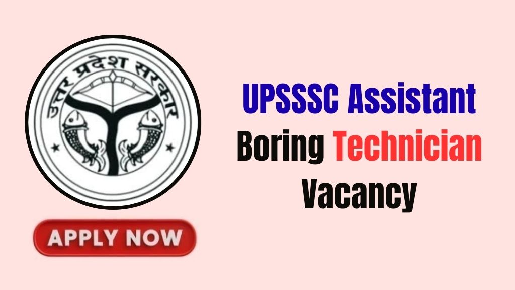 UPSSSC Assistant Boring Technician Recruitment