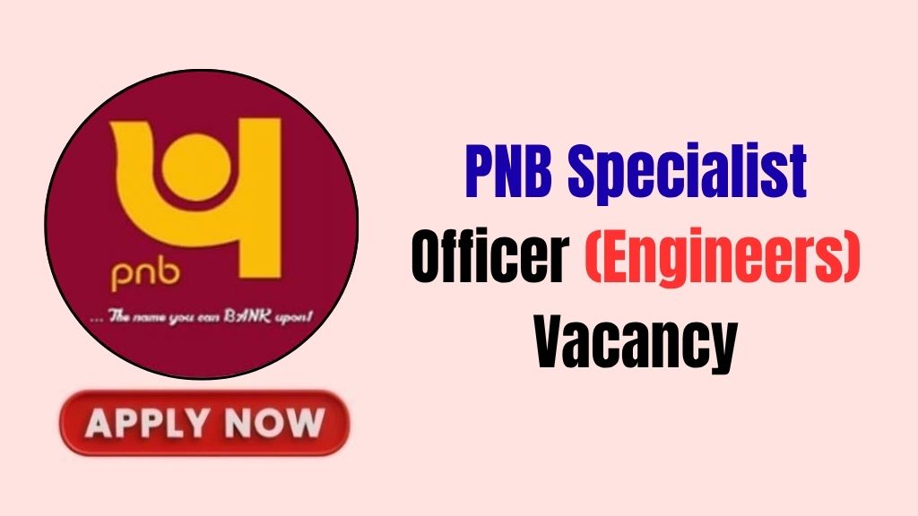 PNB Specialist Officer (Engineers) Recruitment 2026
